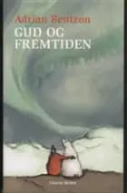 Gud og fremtiden af Adrian Bentzon