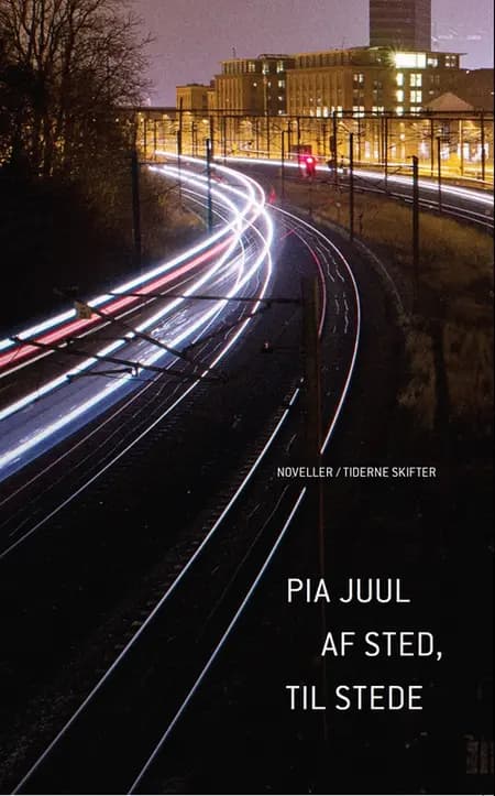 Af sted, til stede af Pia Juul