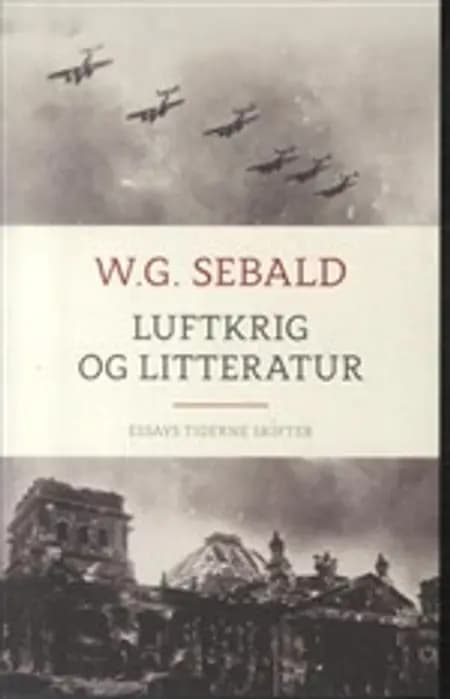 Luftkrig og litteratur af W. G. Sebald