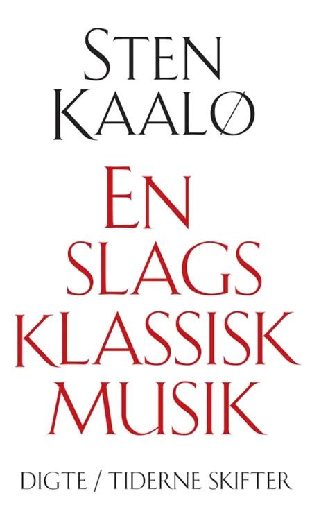 En slags klassisk musik af Sten Kaalø