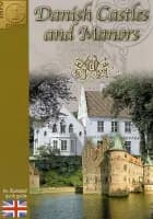 Danish castles and manors af Gitte Hou Olsen