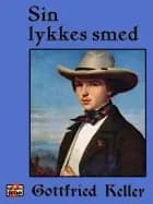Sin lykkes smed af Gottfried Keller