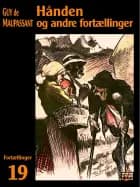 Hånden og andre fortællinger af Guy de Maupassant