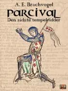 Parcival af Albert Emil Brachvogel