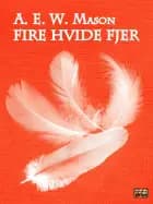 Fire hvide fjer af A. E. W. Mason