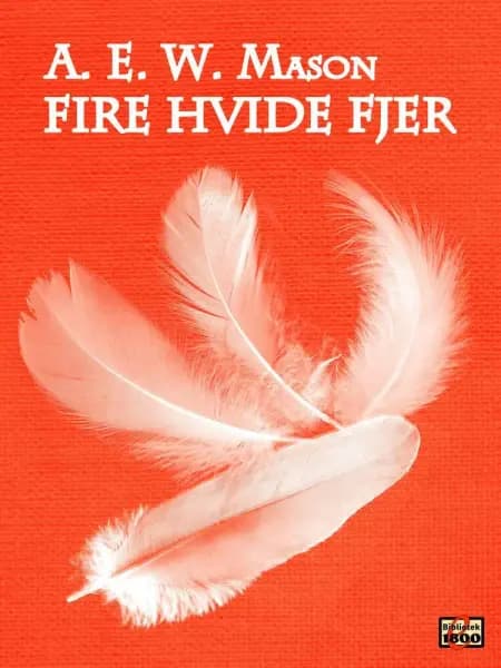 Fire hvide fjer af A. E. W. Mason