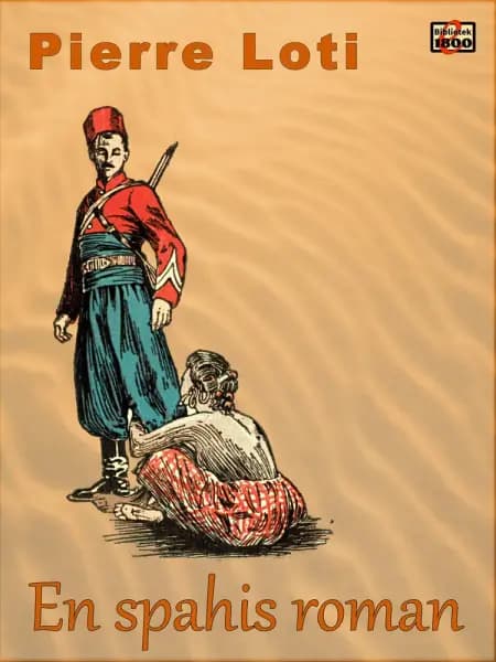 En spahis roman af Pierre Loti
