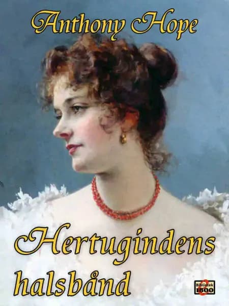 Hertugindens halsbånd af Anthony Hope