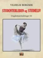 Studenterleben og studieliv af Vilhelm Bergsøe