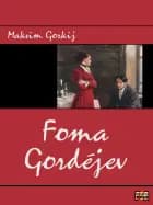 Foma Gordéjev af Maksim Gorkij