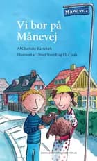 Vi bor på månevej af Charlotte Karrebæk