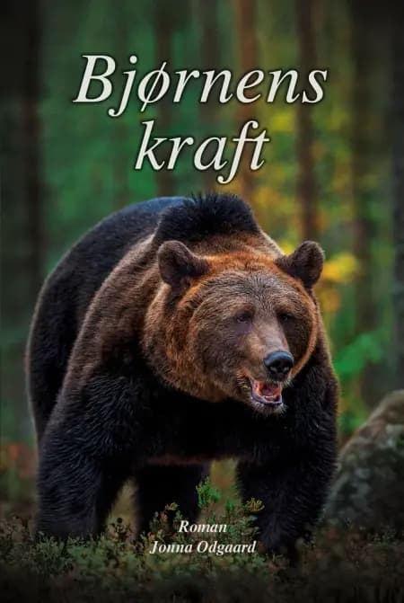 Bjørnens kraft af Jonna Odgaard
