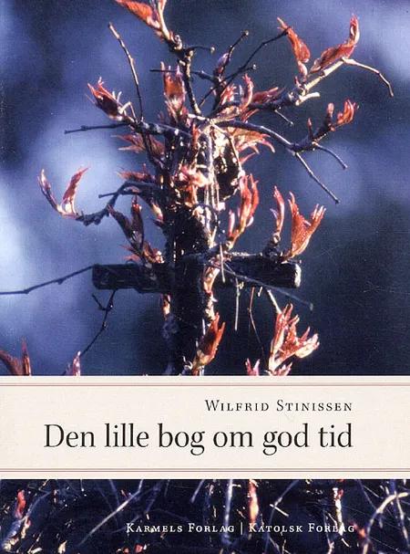 Den lille bog om god tid af Wilfrid Stinissen