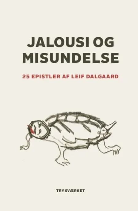 Jalousi og misundelse af Leif Dalgaard