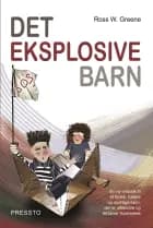Det eksplosive barn af Ross W. Greene