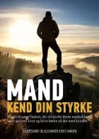 Mand kend din styrke af Asger Garde og Alexander Kvist Hansen