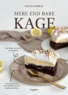 Mere end bare kage af Nicole Mørck