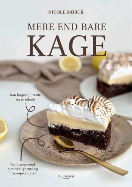 Mere end bare kage af Nicole Mørck