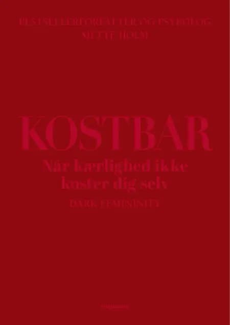 Kostbar af Mette Holm