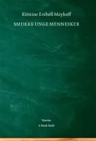 Smukke unge mennesker af Kirstine Ersbøll Meyhoff