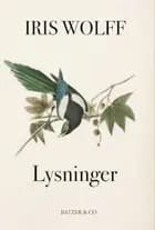 Lysninger af Iris Wolff