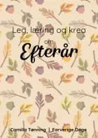 Leg, læring og krea om efterår af Camilla Tønning