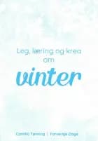 Leg, læring og krea om vinter af Camilla Tønning