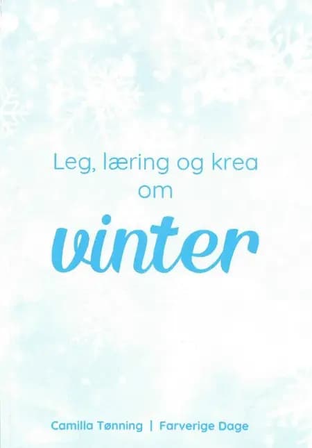 Leg, læring og krea om vinter af Camilla Tønning