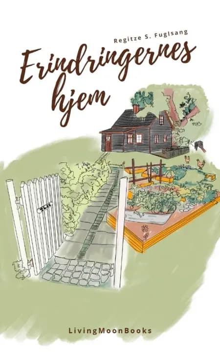 Erindringernes Hjem af Regitze S. Fuglsang
