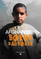 Afghanske børns dagbøger. af Ahmad Durani