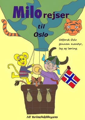 Milo rejser til Oslo af Stephanie Brinck