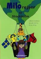 Milo rejser til Stockholm af Stephanie Brinck og Marianne-Hedwig Skyum