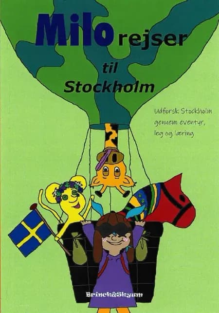 Milo rejser til Stockholm af Stephanie Brinck