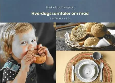 Styrk dit barns sprog - Hverdagssamtaler om mad af Rikke Hansen