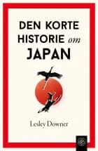 Den korte historie om Japan af Lesley Downer