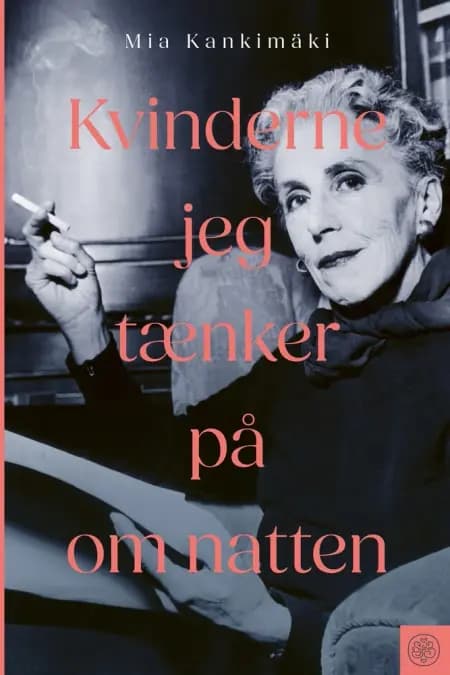 Kvinderne jeg tænker på om natten af Mia Kankimäki