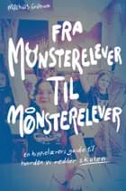 Fra monsterelever til mønsterelever af Mathias Granum