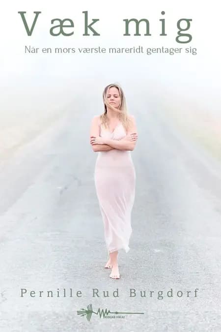 Væk mig af Pernille Burgdorf