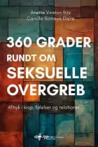 360 grader rundt om seksuelle overgreb af Anette Vinston Ritz og Camille Somaya Darre