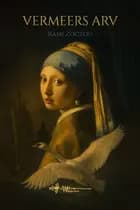 Vermeers arv af Rami Zouzou