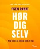 Hør dig selv af Prem Rawat