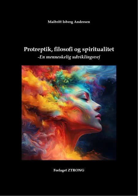 Protreptik, filosofi og spiritualitet af Maibritt Isberg Andersen