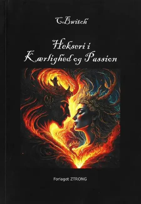 Hekseri i Kærlighed og Passion af Christina Bech