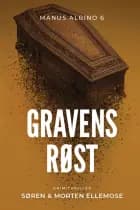 Gravens røst af Søren og Morten Ellemose