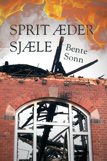 Sprit æder sjæle af Bente Sonn