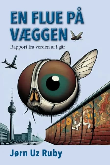 En flue på væggen af Jørn Uz Ruby