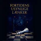 Fortidens usynlige lænker