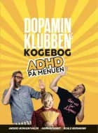 DOPAMINKLUBBENs KOGEBOG af Anders Morgenthaler og Roald Bergmann. Hannah Grant