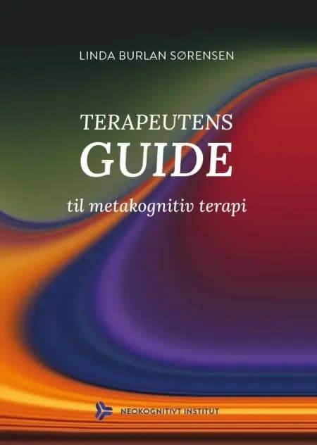 Terapeutens guide til metakognitiv terapi af Linda Burlan Sørensen