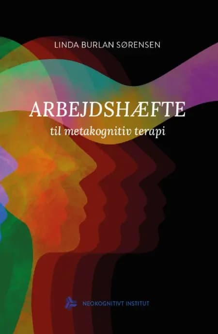 Arbejdshæfte til metakognitiv terapi af Rikke Finland